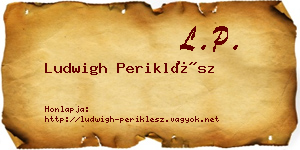 Ludwigh Periklész névjegykártya